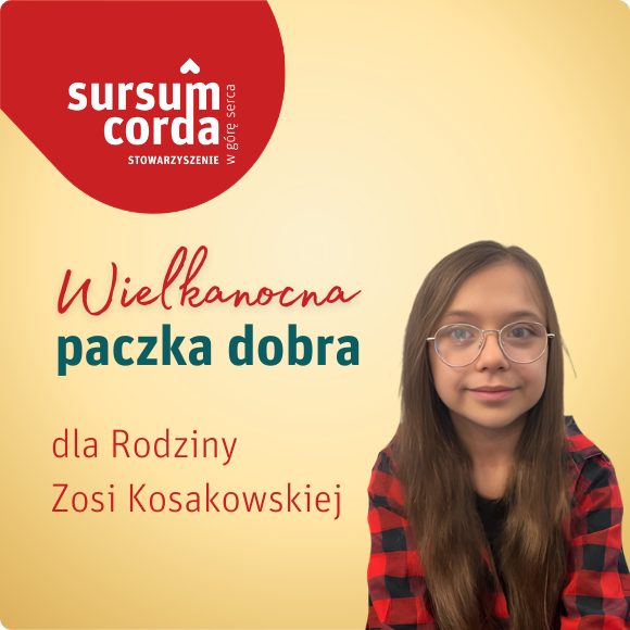 PACZKA DOBRA dla rodziny Zosi Kosakowskiej