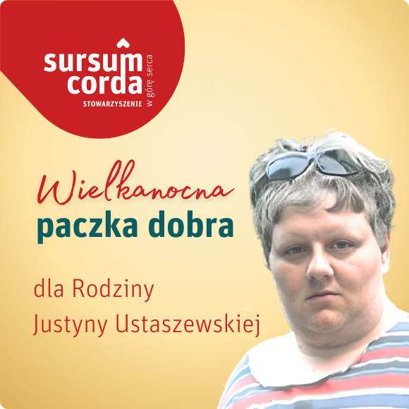 PACZKA DOBRA dla rodziny Justyny Ustaszewskiej